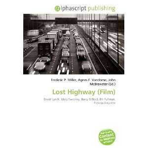  Lost Highway (Film) (9786132695383) Books