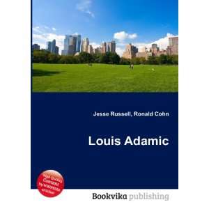  Louis Adamic Ronald Cohn Jesse Russell Books