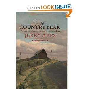  Living a Country Year: Wit and Wisdom from the Good Old 
