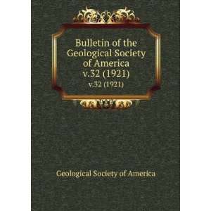   Geological Society of America. v.32 (1921) Geological Society of