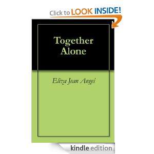 Together Alone Eliza Jean Angel  Kindle Store