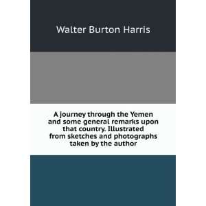 journey through the Yemen and some general remarks upon that country 