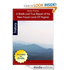 Briefe and True Report of the New Found Land of Virginia by Thomas 