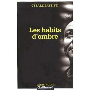  Les Habits DOmbre (French Edition) (9782070316298 