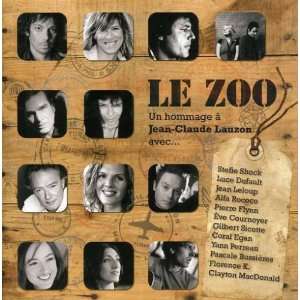   Jean Claude Lauzon Le Zoo Hommage a Jean Claude Lauzon Music