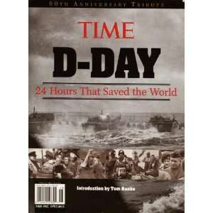  D Day 24 Hours That Saved the World Kelly Knauer Books