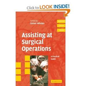  Assisting at Surgical Operations A Practical Guide 
