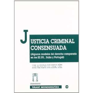  Justicia criminal consensuada. Algunos modelos del derecho 