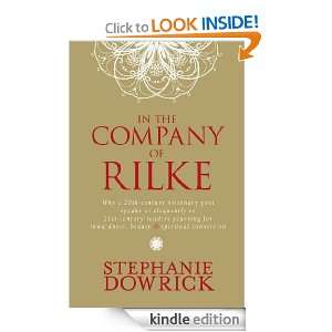 In the Company of Rilke Stephanie Dowrick  Kindle Store