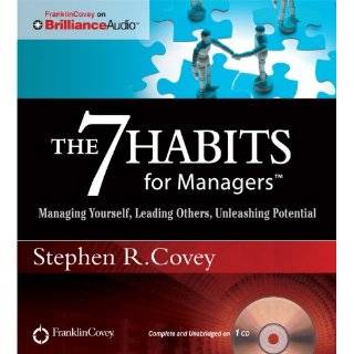 The 7 Habits for Managers: Managing Yourself, …