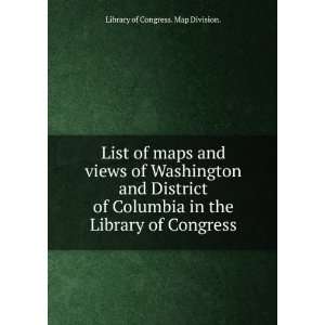 List of maps and views of Washington and District of Columbia in the 
