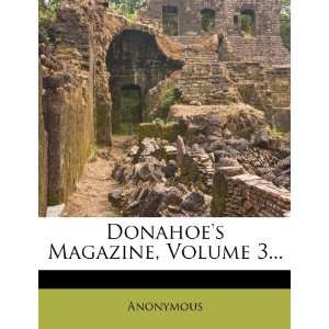  Donahoes Magazine, Volume 3 (9781278810829) Anonymous 