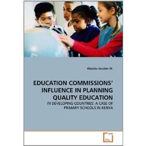  COMMISSIONS INFLUENCE IN PLANNING QUALITY EDUCATION IN DEVELOPING 
