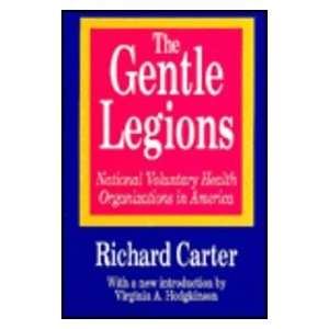 The Gentle Legions National Voluntary Health Organizations in America