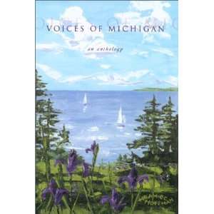  Voices of Michigan : An Anthology of Michigan Authors 