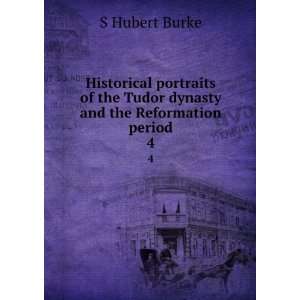  Historical portraits of the Tudor dynasty and the 