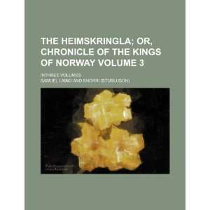   Kings of Norway. inThree Volumes (9781235837555): Samuel Laing: Books