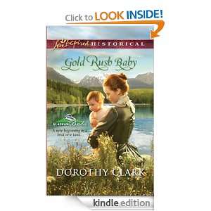 Mills & Boon : Gold Rush Baby: Dorothy Clark:  Kindle Store