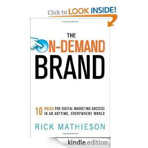 The On Demand Brand 10 Rules for Digital Marketing Success in an 