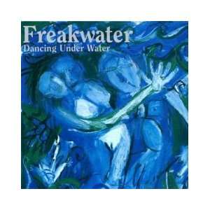  Dancing Under Water [Vinyl] Freakwater Music