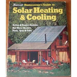  Homeowners Guide to Solar Heating and Cooling 