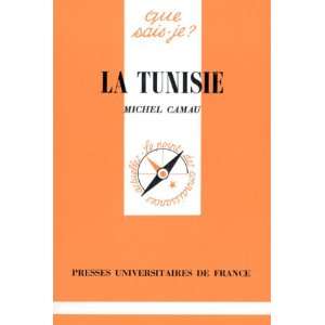  La Tunisie (Que sais je) (9782130421375) Michel Camau 