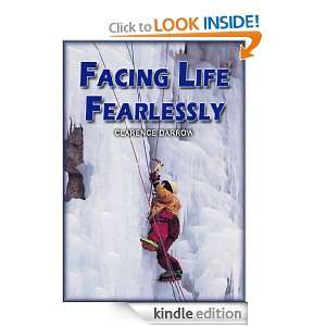 Facing Life Fearlessly Clarence Darrow  Kindle Store