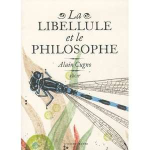  La libellule et le philosophe (9782913366343) Alain Cugno 