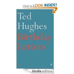 Birthday Letters Ted Hughes  Kindle Store