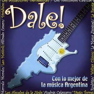  Dale!: Con Lo Mejor De La Musica Argentina: Various 