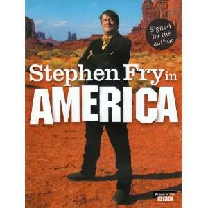   Stephen Fry in America Signed Edition (9781848411166): Stephen Fry