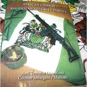 Rhodesian Counter Insurgency Manuals (Counter Insurgency 
