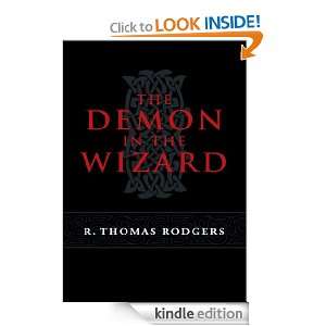 The Demon in the Wizard: R. Thomas Rodgers:  Kindle Store