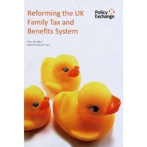  Reforming the UK Family Tax and Benefits System 