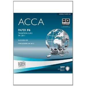    Acca   F6 Tax Fa2011 (9781445383279) BPP Learning Media Books