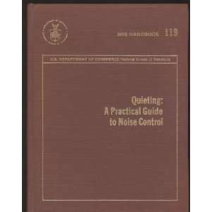    Quieting a Practical Guide To Noise Control Raymond Berendt Books