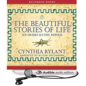   Life Six Greeks Myths, Retold (Audible Audio Edition) Cynthia Rylant