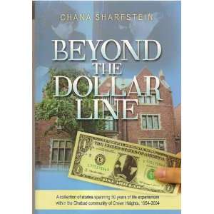  Beyond the Dollar Line (9780826608352): Chana Sharfstein 