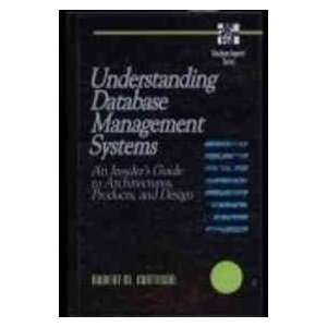  Understanding Database Management Systems: An Insiders 