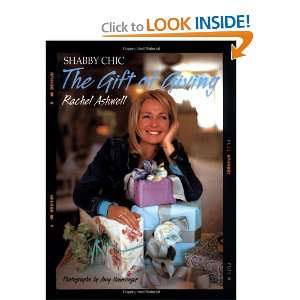  The Shabby Chic Gift of Giving (9780060394011) Rachel Ashwell Books