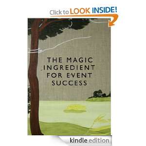 The Magic Ingredient for Event Success (Magic Ingredient Guides): Mike 