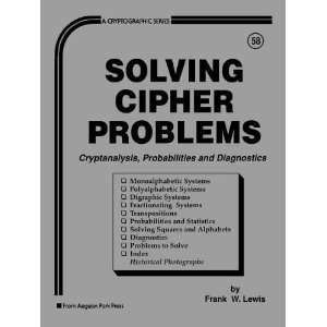  Solving Cipher Problems (Cryptographic Series 
