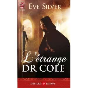  LEtrange Dr Cole (Aventures Et Passions) (French Edition 