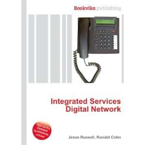  Integrated Services Digital Network Ronald Cohn Jesse 