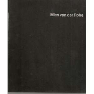  Mies Van Der Rohe (9780865590083) James A. Speyer Books