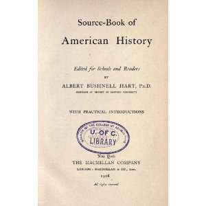  Source Book Of American History; Ed. For Schools And 