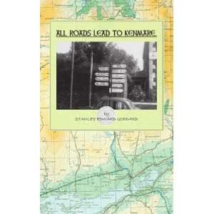  All Roads Lead To Kenmare (9781412086769) Stanley Edward 