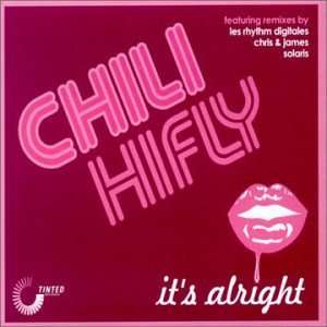  Its Alright Chili Hi Fly Music