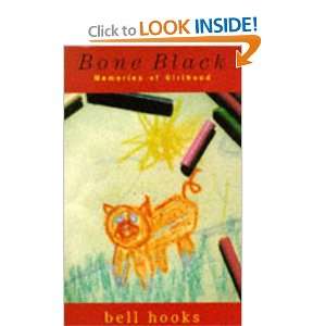    Bone Black Memories of Girlhood (9780704345508) Bell Hooks Books