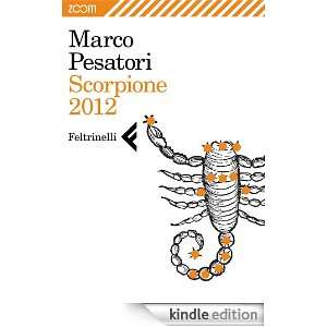 Scorpione 2012 (Italian Edition) Marco Pesatori  Kindle 